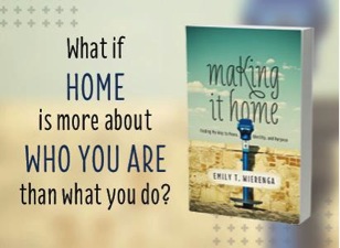 What if home is more about who you are than what you do?