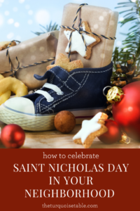 Celebrate Saint Nicholas Day in Your Neighborhood | theturquoisetable.com