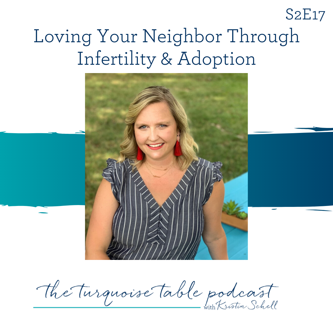 Loving Your Neighbor Through Infertility and Adoption